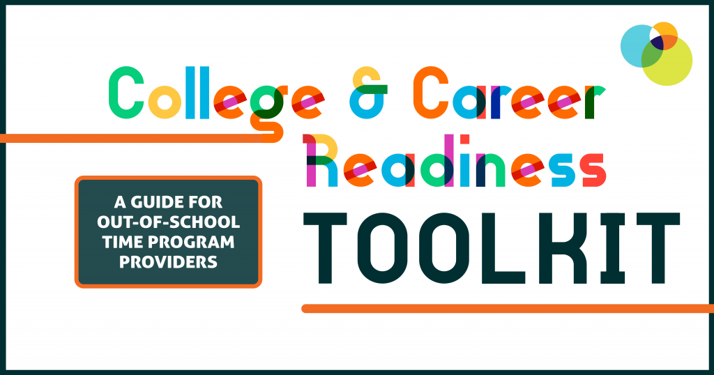 College and career readiness toolkit graduation out of school time program providers guide